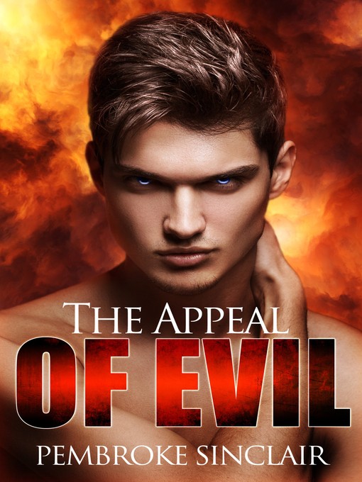 Title details for The Appeal of Evil by Pembroke Sinclair - Available